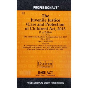 Professional's The Juvenile Justice (Care and Protection of Children) Act, 2015 Bare Act 2021| JJ Act